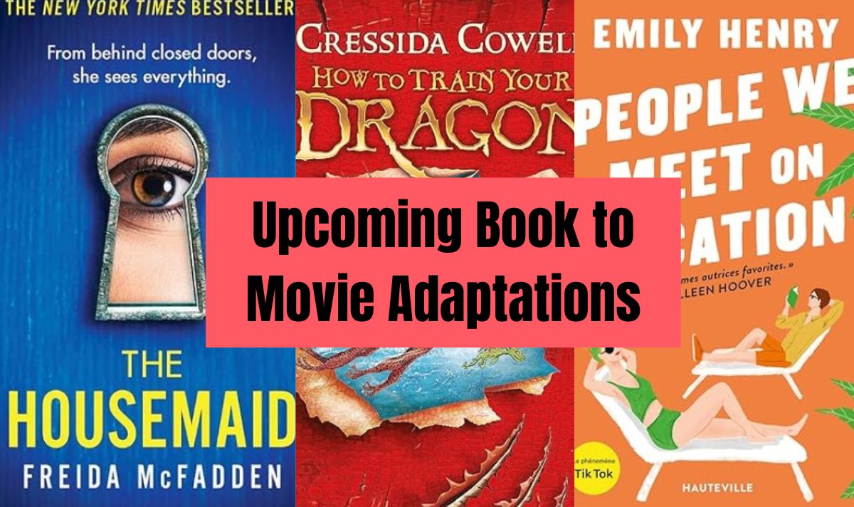 Top Book to Movie Adaptations Coming in 2025: What to Expect